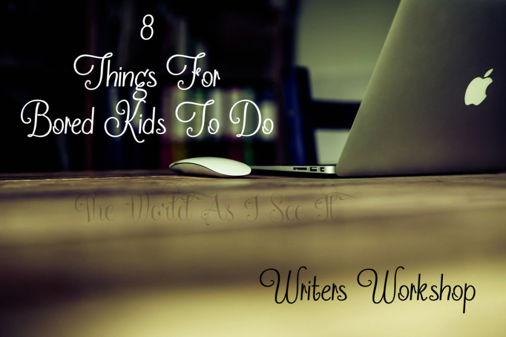 8 Things For Bored Kids To Do