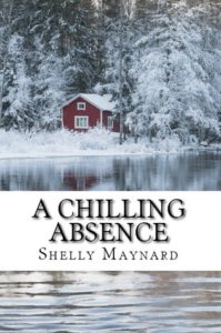 A Chilling Absence by Shelly Maynard