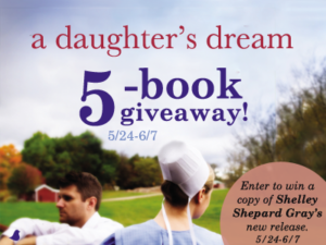 A Daughter's Dream by Shelley Shepard Gray Giveaway