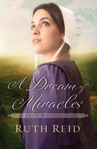 A Dream Of Miracles by Ruth Reid