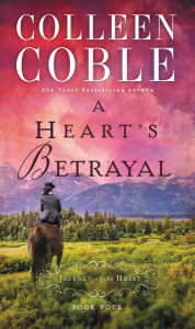 A Hearts Betrayal by Colleen Coble