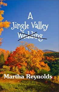 A Jingle Valley Wedding by Martha Reynolds