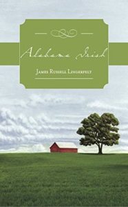 Alabama Irish by James Russell Lingerfelt