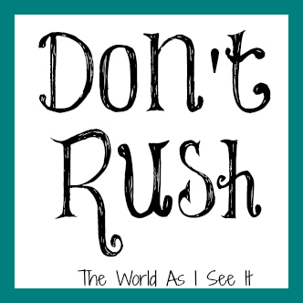 Don't Rush