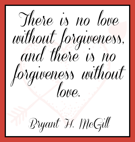 Forgiveness & Love