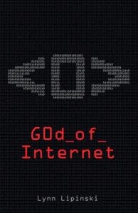 God Of The Internet by Lynn Lipinski