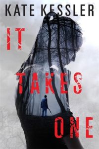 It Takes One by Kate Kessler