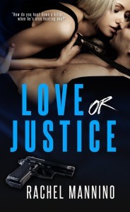 Love or Justice by Rachel Mannino