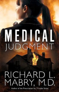 Medical Judgement by Dr Richard Mabry