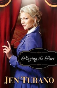 Playing The Part by Jen Turano