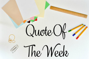 Quote Of The Week