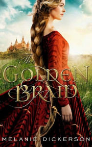 The Golden Braid by Melanie Dickerson