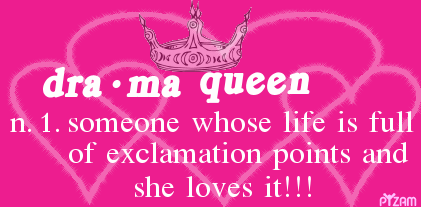 Drama Queen