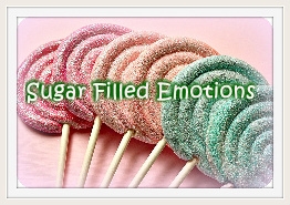 Sugar Filled Emotions